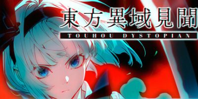 东方异域见闻|官方中文|支持手柄|Touhou Dystopian