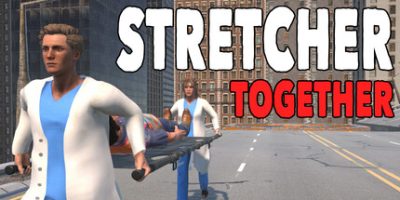 担架拍档/Stretcher Together