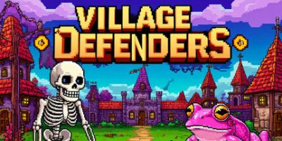 村庄保卫者/Village Defenders