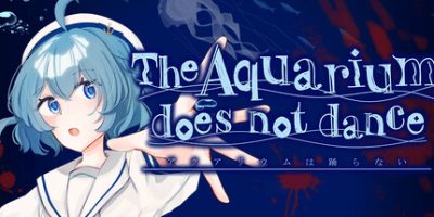 水族馆不会跳舞：特别版/The Aquarium does not dance Special Edition