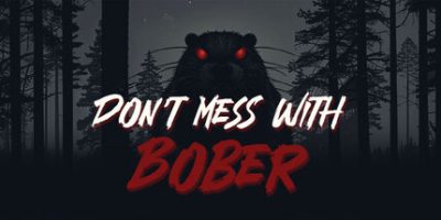别惹那只河狸/Don’t Mess With Bober