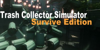 垃圾收集模拟：生存版/Trash Collector Simulator: Survive Edition