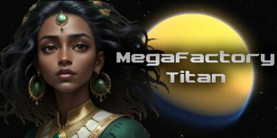 超级工厂泰坦/MegaFactory Titan