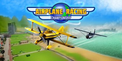 飞机竞速锦标赛/Airplane Racing Championship