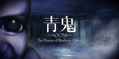 青鬼 ブルーベリー温泉の怪異/Aooni The Horror of Blueberry Onsen