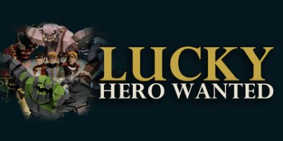 招募幸运英雄/Lucky Hero Wanted
