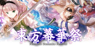 東方幕華祭 春雪篇/东方幕华祭 春雪篇/Touhou Fantastic Danmaku Festival Part II