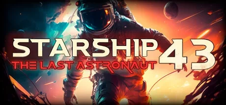Starship 43 – 最后的宇航员 VR(Starship 43 – The Last Astronaut VR)